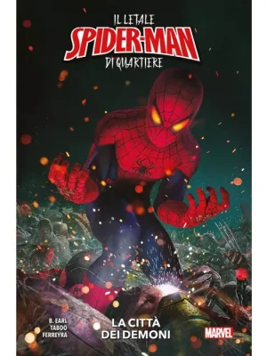 Il Letale Spider-Man di Quartiere: La Città dei Demoni