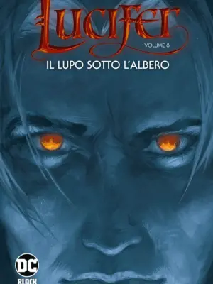 Lucifer 8 Il Lupo Sotto l'Albero DC Black Label Hits