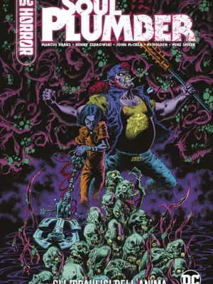 Soul Plumber: Con Amici come Questi... Dc Horror