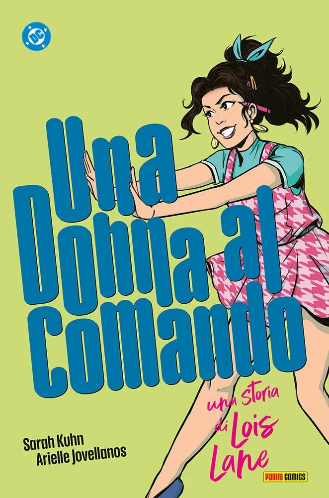 Una Donna Al Comando – Una Storia di Lois Lane DC Young Adult Collection