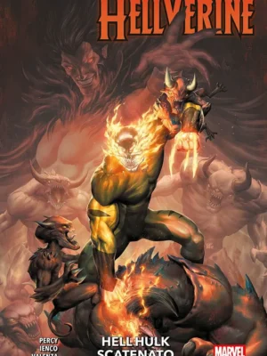 Hellverine 2 Hell Hulk Scatenato
